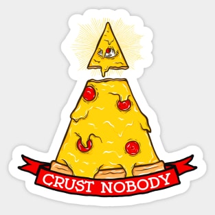 In Crust We Trust Sticker